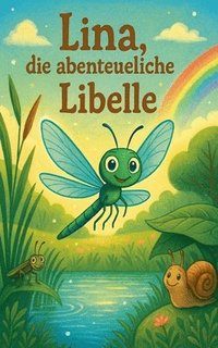bokomslag Lina, die abenteuerliche Libelle