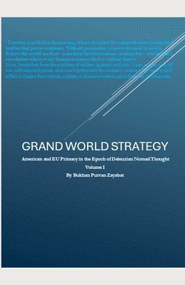 bokomslag Grand World Strategy: American and EU Primary in Epoch of Nomad Thought
