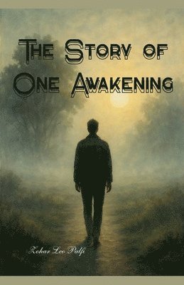 bokomslag Story of One Awakening