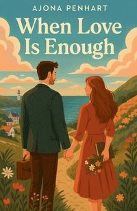 bokomslag When Love Is Emough
