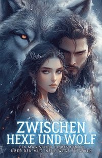 bokomslag Zwischen Hexe und Wolf