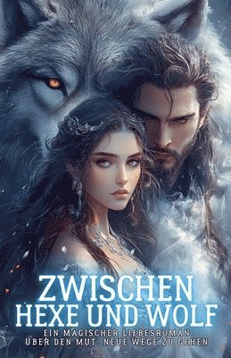 Zwischen Hexe und Wolf 1
