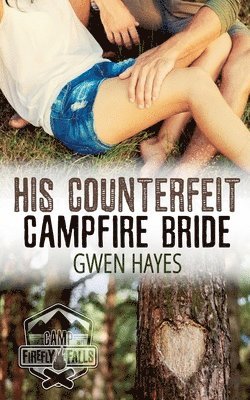 His Counterfeit Campfire Bride
