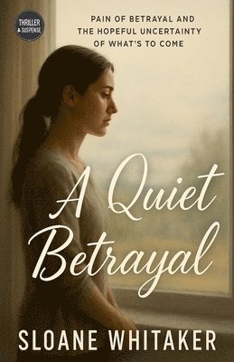 A Quiet Betrayal 1