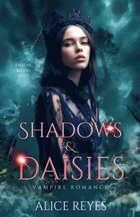 bokomslag Shadows & Daisies: Vampire Romance