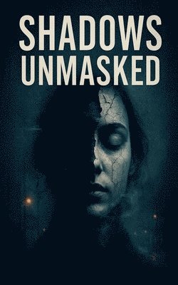 bokomslag Shadows Unmasked
