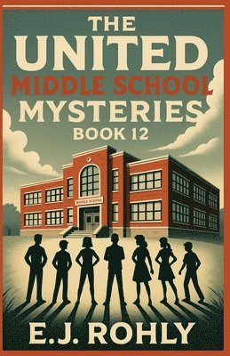 bokomslag United Middle School Mysteries Book 12