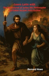 bokomslag Learn Latin with The Adventures of Julian the Philosopher