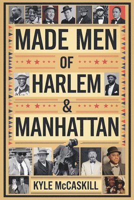 Made Men of Harlem & Manhattan 1