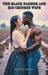 bokomslag Black Farmer and his Chinese Wife