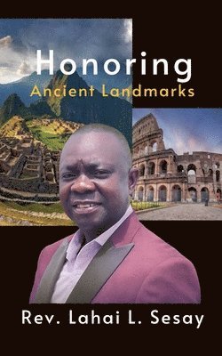 Lahai L Sesay - Honoring Ancient Landmarks, Häftad