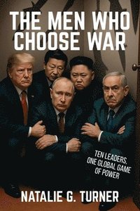 bokomslag Men Who Choose War