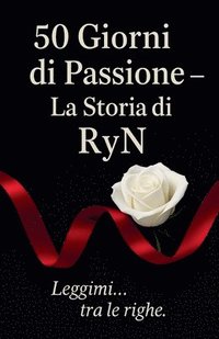 bokomslag "50 Giorni di Passione - La Storia di RyN"
