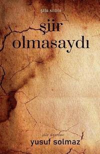 bokomslag ?iir Olmasayd?