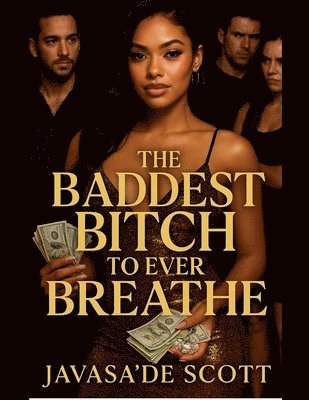 bokomslag Baddest Bitch To Ever Breathe