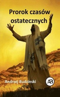 bokomslag Prorok czasów ostatecznych