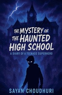 bokomslag Mystery of the Haunted High School