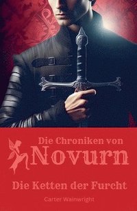 bokomslag Die Chroniken von Novurn: Die Ketten der Furcht