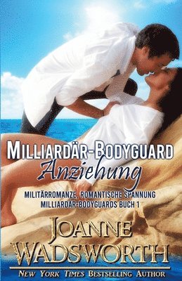 Milliardär-Bodyguard Anziehung
