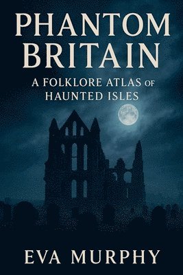 Eva Murphy - Phantom Britain, Häftad