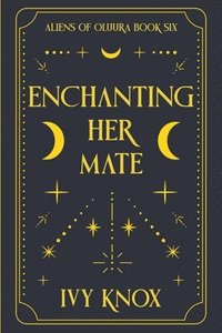 bokomslag Enchanting Her Mate