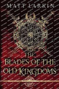 bokomslag Blades of the Old Kingdoms