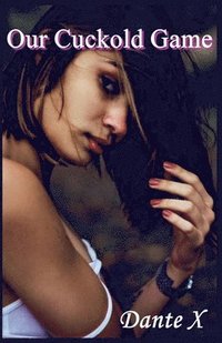bokomslag Our Cuckold Game