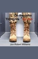 bokomslag Thoughts By Jon/On the John