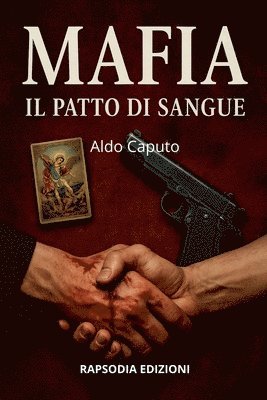 Mafia: il patto di sangue 1