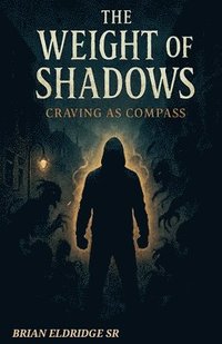 bokomslag Weight of Shadows