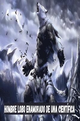 Hombre lobo enamorado de una científica