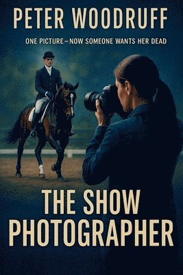 Peter Woodruff - Show Photographer, Häftad