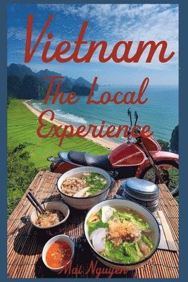 bokomslag Vietnam: The Local Experience