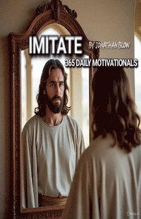 bokomslag Imitate (365 Daily Motivationals)