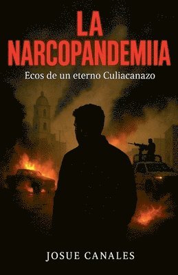 bokomslag La Narcopandemia