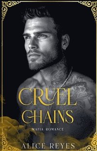 bokomslag Cruel Chains: Mafia Romance