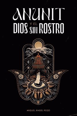 bokomslag Anunit y el dios sin rostro