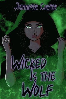 Jennifer Carter - Wicked is The Wolf, Häftad