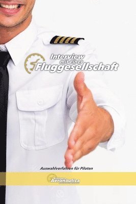 bokomslag Interview mit einer Fluggesellschaft. Auswahlverfahren für Piloten