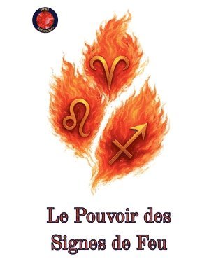 bokomslag Pouvoir des Signes de Feu