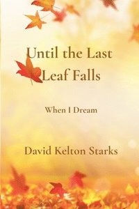 bokomslag Until the Last Leaf Falls