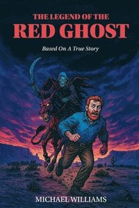 bokomslag Legend of the Red Ghost
