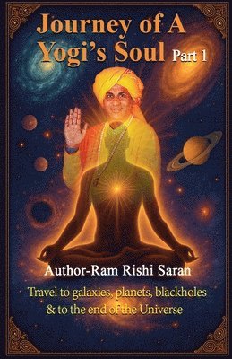 bokomslag Journey of a Yogi's Soul Part 1