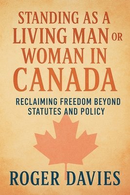 Standing as a Living Man or Woman in Canada