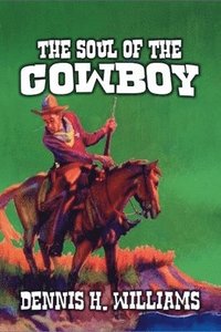 bokomslag Soul of the Cowboy