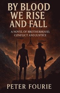 bokomslag By Blood We Rise and Fall