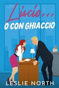 bokomslag Liscio... o con ghiaccio