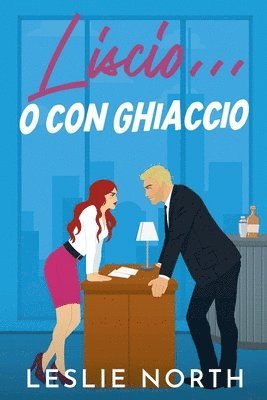 bokomslag Liscio... o con ghiaccio