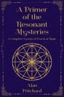 bokomslag Primer of the Resonant Mysteries
