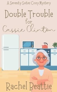 bokomslag Double Trouble for Cassie Clinton
